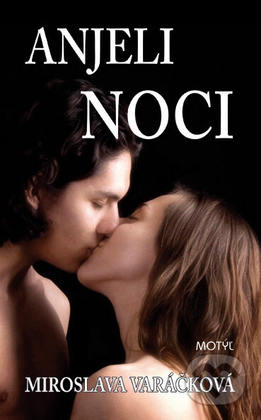 E-kniha: Anjeli noci (Miroslava Varáčková). Motýľ, 2010