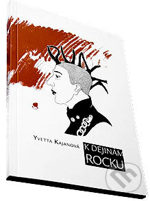 K dejinám rocku - Yvetta Kajanová, Coolart, 2010