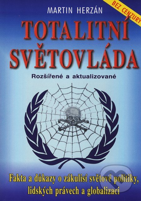Totalitní světovláda - Martin Herzán, Eko-konzult, 2010