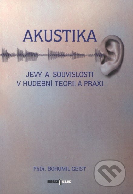 Akustika - Bohumil Geist, Muzikus, 2005