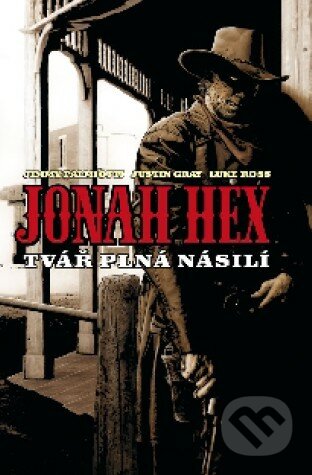 Jonah Hex: Tvár plná násilí (mäkká väzba), ComicsCentrum, 2010