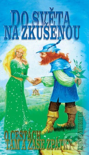 Do světa na zkušenou (O cestách tam a zase zpátky) - kniha z kategorie Životopisy