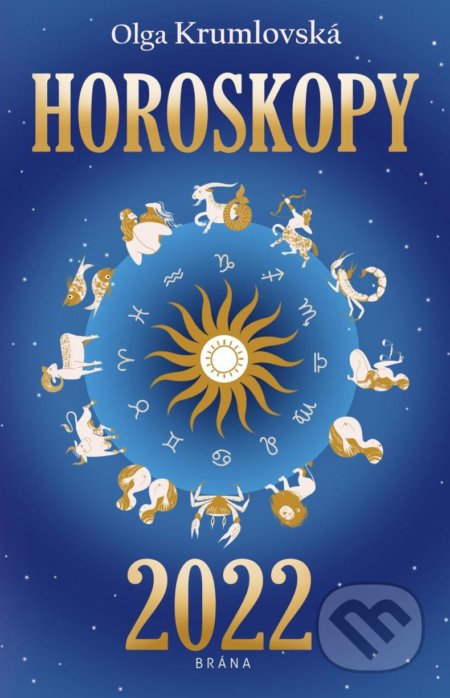 Horoskopy 2022 - Olga Krumlovská, Brána, 2021