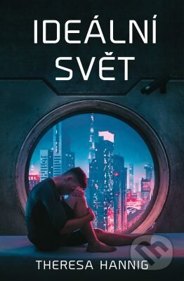 E-kniha: Ideální svět (Theresa Hannig)