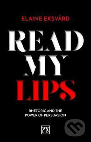 Read My Lips - Elaine Eksvard, LID Publishing, 2017
