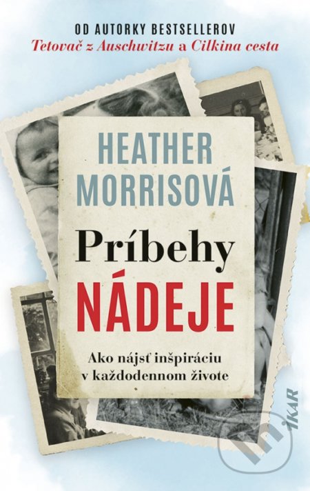 Príbehy nádeje - Heather Morris, Ikar, 2021