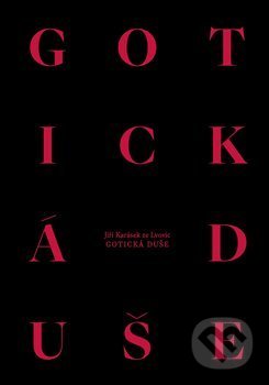 Gotická duše - Jiří Karásek ze Lvovic, Josef Bolf (ilustrátor) - kniha z kategorie Beletrie