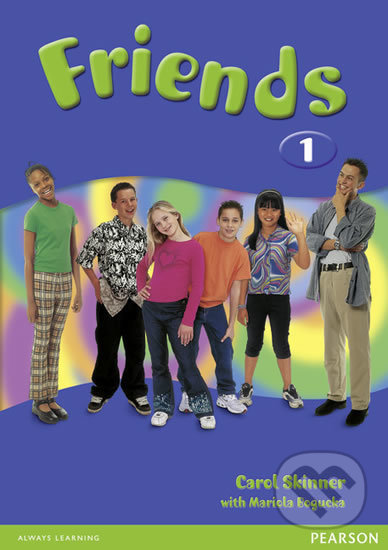 Friends 1 Students´ Book - Liz Kilbey, Pearson, 2002