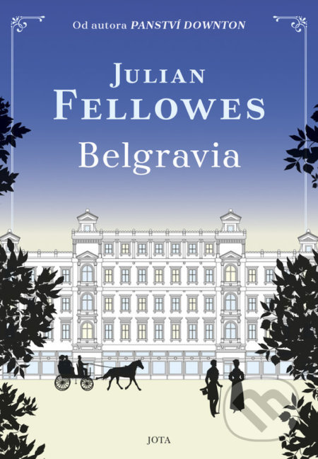 Belgravia - Julian Fellowes, 2021