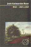 Dál – dál a dál - Joao Guimaraes Rosa - kniha z kategorie Společenská beletrie