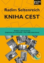 Kniha cest - Radim Seltenreich, Leges, 2010