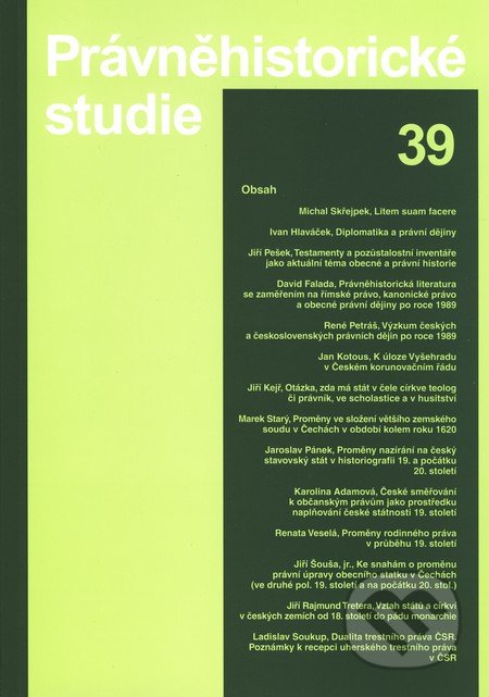 Právněhistorické studie 39 - Karel Malý, Ladislav Soukup, Karolinum, 2007