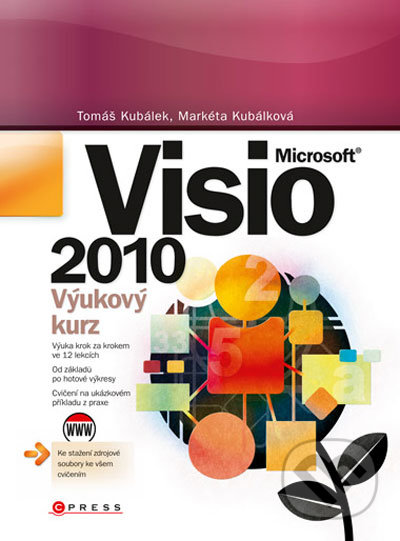 Microsoft Visio 2010 - Tomáš Kubálek, Markéta Kubálková, Computer Press, 2011