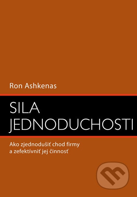 Sila jednoduchosti - Ron Ashkenas, Eastone Books, 2010