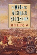 Kniha: The War of the Austrian Succession (Reed Browning). Palgrave