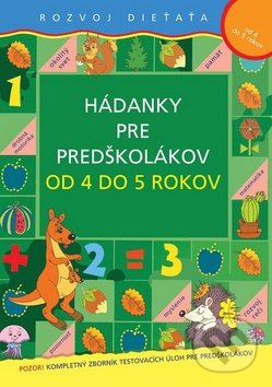 Hádanky pre predškolákov od 4 do 5 rokov, Svojtka&Co., 2011
