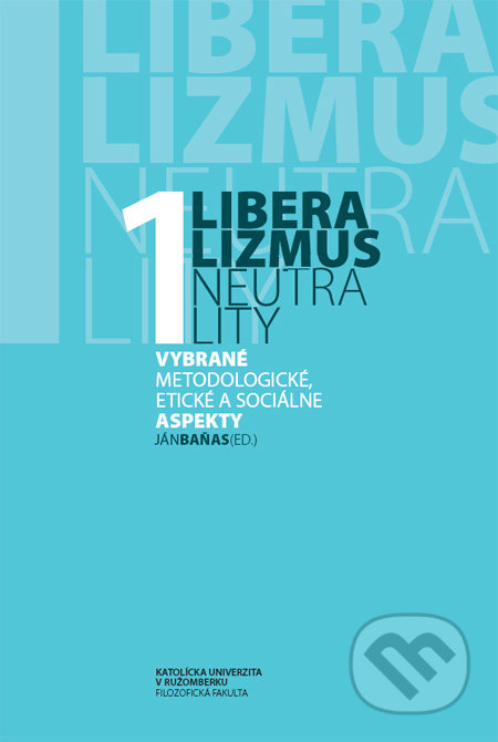 Liberalizmus neutrality 1 - Ján Baňas, FF KU, 2010