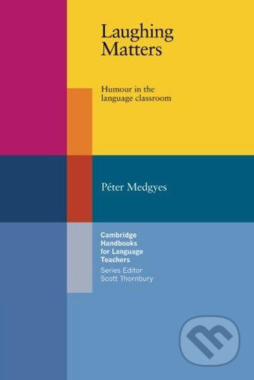 Laughing Matters - Peter Medgyes, Cambridge University Press, 2002