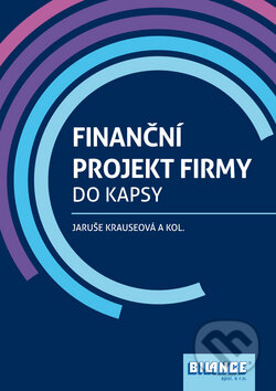 Finanční projekt firmy - Jaruše Krausová, Bilance, 2013