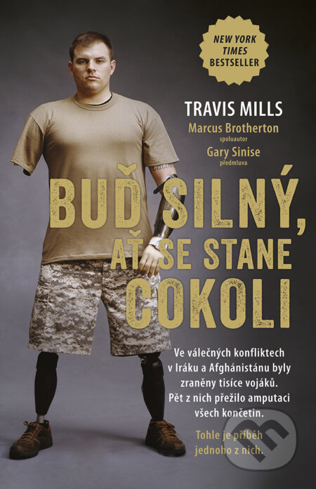 E-kniha: Buď silný, ať se stane cokoli (Travis Mills). Edice knihy Omega, 2018