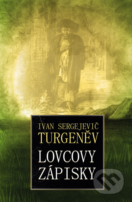Lovcovy zápisky - Ivan Sergejevič Turgeněv, Edice knihy Omega, 2018