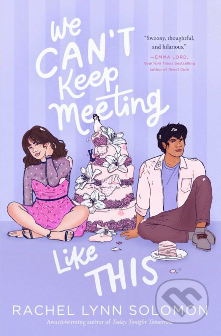We Can't Keep Meeting Like This - Rachel Lynn Solomon - kniha z kategorie Pro děti
