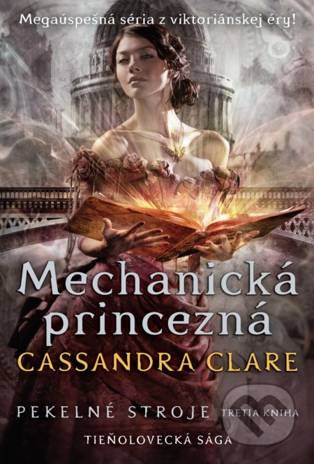 Mechanická princezná - Cassandra Clare, Slovart, 2021