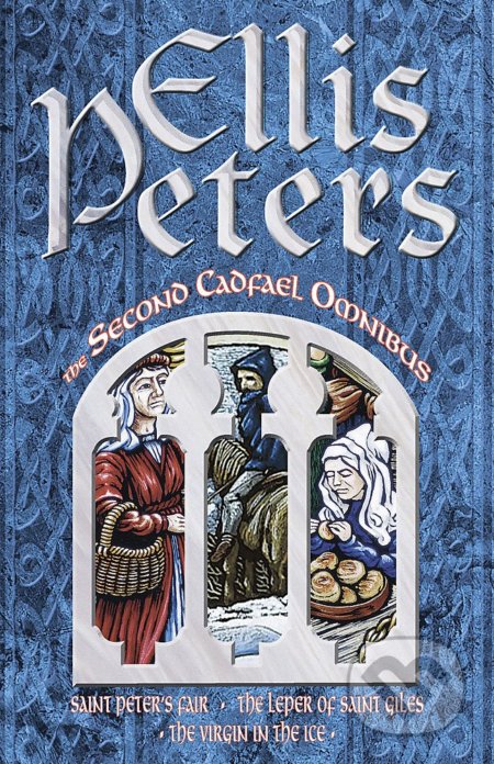 The Second Cadfael Omnibus - Ellis Peters, Time warner, 1991