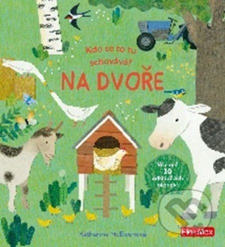 Kdo se to tu schovává? Na dvoře (Více než 20 odklápěcích okének!) - kniha z kategorie Beletrie pro děti