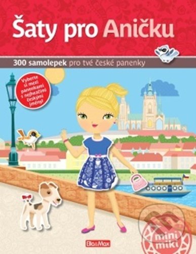 Šaty pro Aničku (300 samolepek pro tvé české panenky) - kniha z kategorie Samolepky