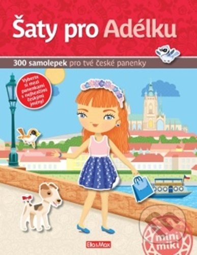 Šaty pro Adélku (300 samolepek pro tvé české panenky) - kniha z kategorie Samolepky