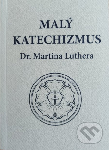 Malý katechizmus Dr. Martina Luthera, Tranoscius, 2021