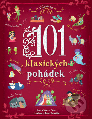 101 klasických pohádek - Chiara Cioni, Sara Torretta - kniha z kategorie Pohádky