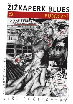 Žižkaperk blues - Jiří Fučíkovský - kniha z kategorie Společenská beletrie