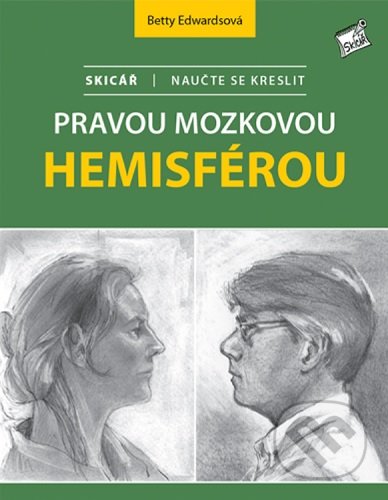 Skicář: Naučte se kreslit pravou mozkovou hemisférou - Betty Edwards, Zoner Press, 2021