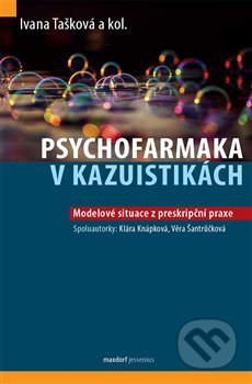 Psychofarmaka v kazuistikách - Ivana Tašková, Maxdorf, 2021