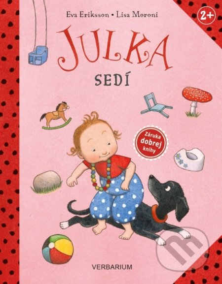 Julka sedí - Eva Eriksson (ilustrátor), Lisa Moroni, Verbarium, 2021