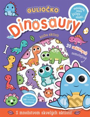 Guliočko Dinosaury - Connie Isaacs, Bethany Carr, Svojtka&Co., 2021