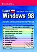 Česká Windows 98 - kompletní kapesní průvodce - Josef Steiner, Robert Valentin, Grada
