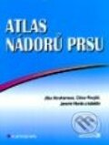 Atlas nádorů prsu - Jitka Abrahámová, Ctirad Povýšil, Jindřich Horák a spolupracovníci, 2000