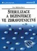 Sterilizace a dezinfekce ve zdravotnictví - Věra Melicherčíková, Grada