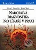 Nádorová diagnostika pro lékaře v praxi - Zdeněk Dienstbier, Evžen Skala