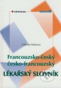 Francouzsko-český/česko-francouzský lékařský slovník - Ludmila Hobzová, Grada, 2000