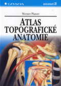 Atlas topografické anatomie - Werner Platzer, 1996
