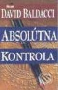 Kniha: Absolútna kontrola (David Baldacci)