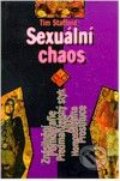 Sexuální chaos - Tom Stafford