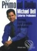 Přímo od Dellu - Michael Dell, Catherine Fredmanová, Management Press