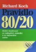Pravidlo 80/20 - Richard Koch, Management Press, 2000