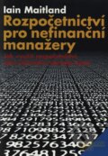 Rozpočetnictví pro nefinanční manažery - Iain Maitland, Management Press