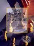 Modely rozhodování v ekonomii a managementu - Paul Milgrom, John Roberts